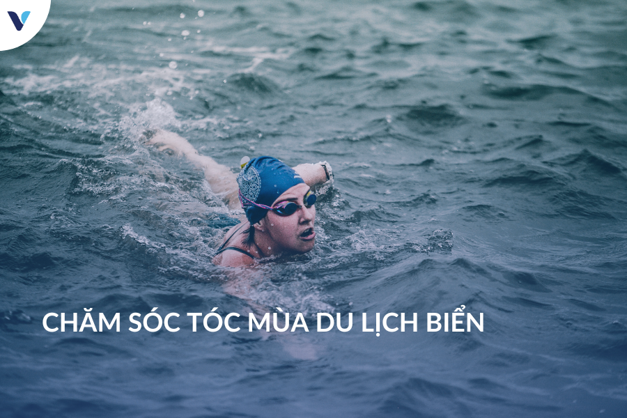 Chăm sóc tóc mùa du lịch biển