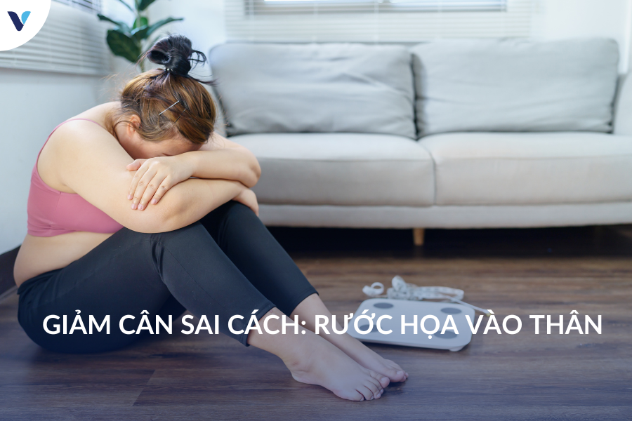 Giảm cân sai cách: Rước họa vào thân
