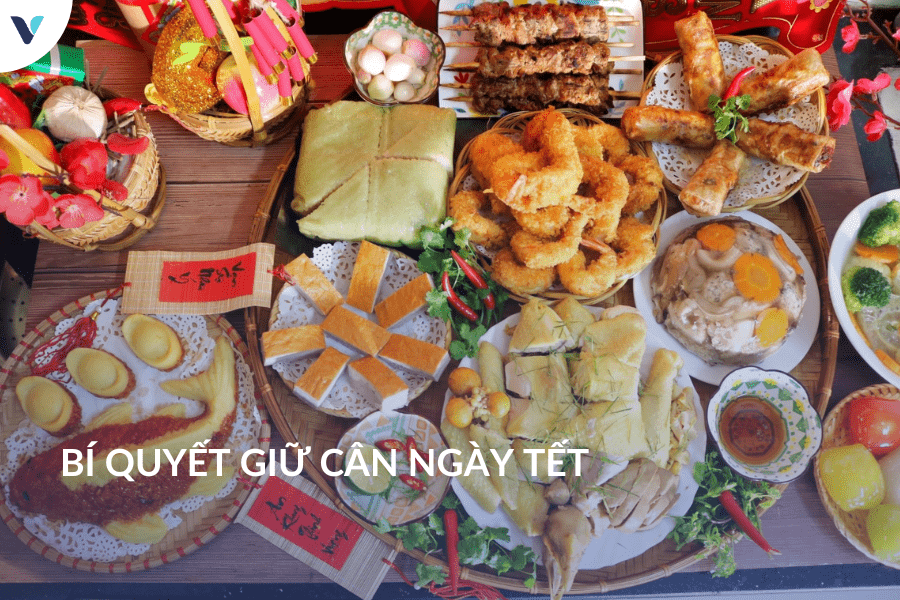 Bí quyết giữ cân ngày tết