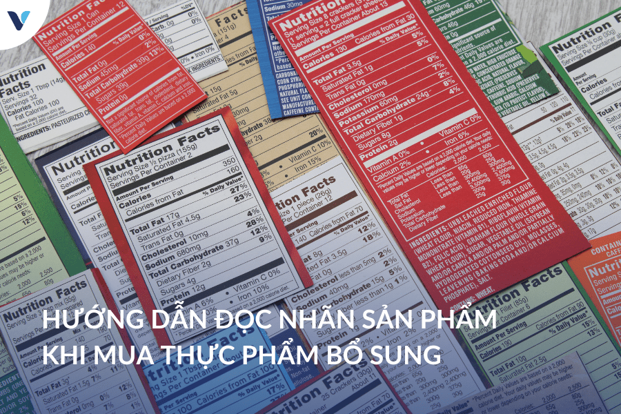 Hướng dẫn đọc nhãn sản phẩm khi mua thực phẩm bổ sung