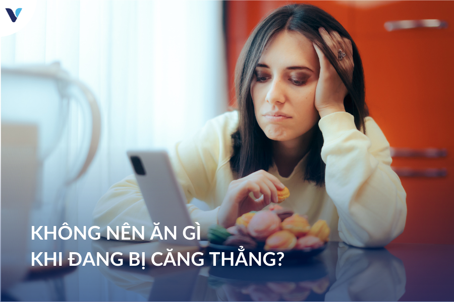 Không nên ăn gì khi đang bị căng thẳng?
