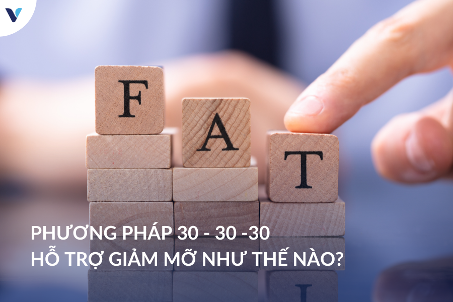 Phương pháp 30 - 30 -30 hỗ trợ việc giảm mỡ như thế nào?