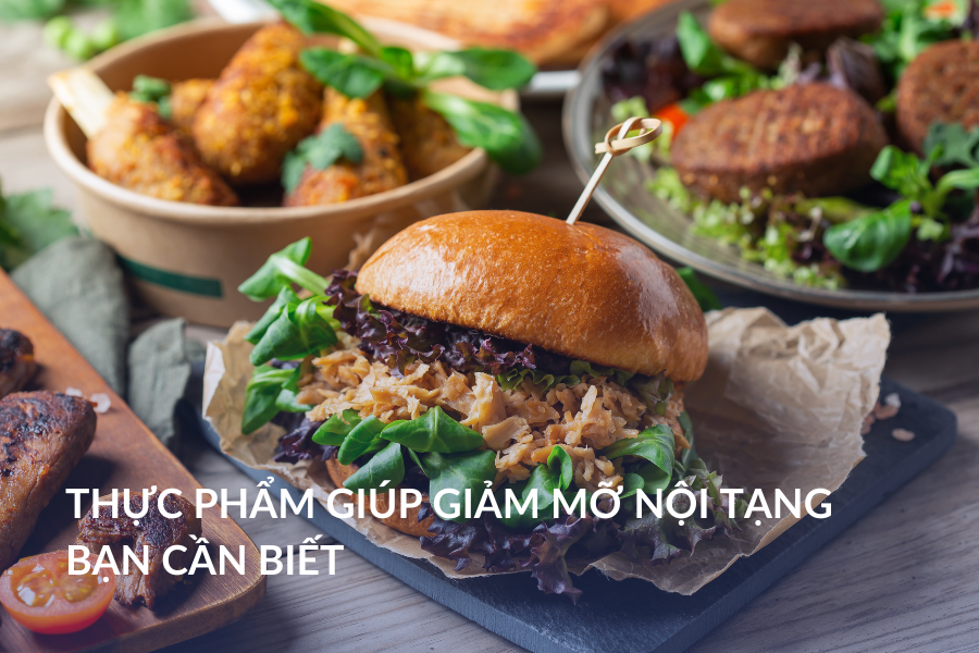Thực phẩm giúp giảm mỡ nội tạng bạn cần biết