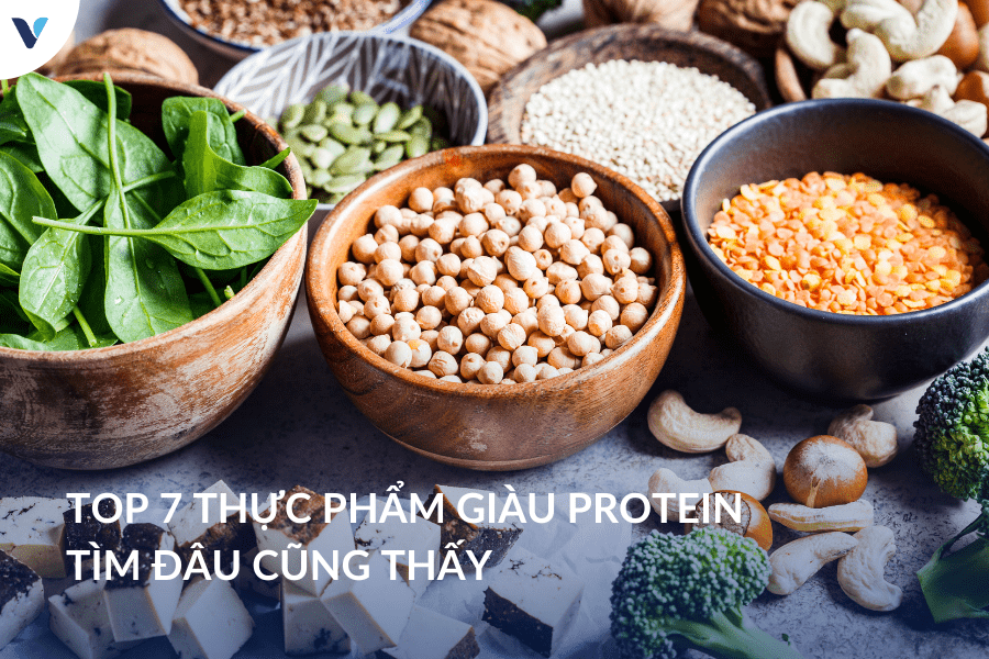 Top 7 thực phẩm giàu protein tìm đâu cũng thấy