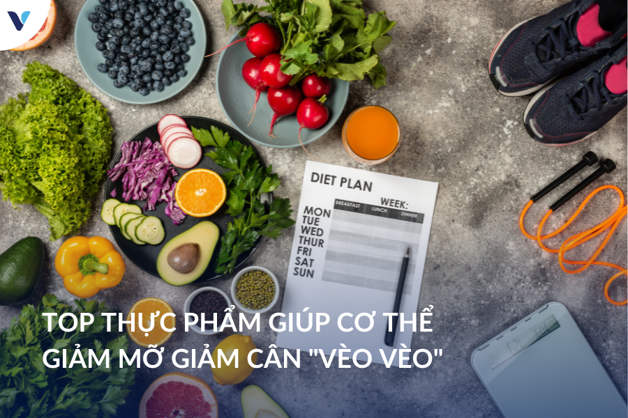 Top thực phẩm giúp cơ thể giảm mỡ giảm cân 