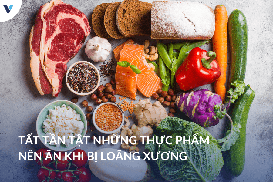 Tất tần tật những thực phẩm nên ăn khi bị loãng xương