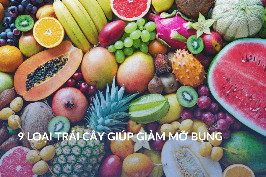 9 loại trái cây giúp giảm mỡ bụng