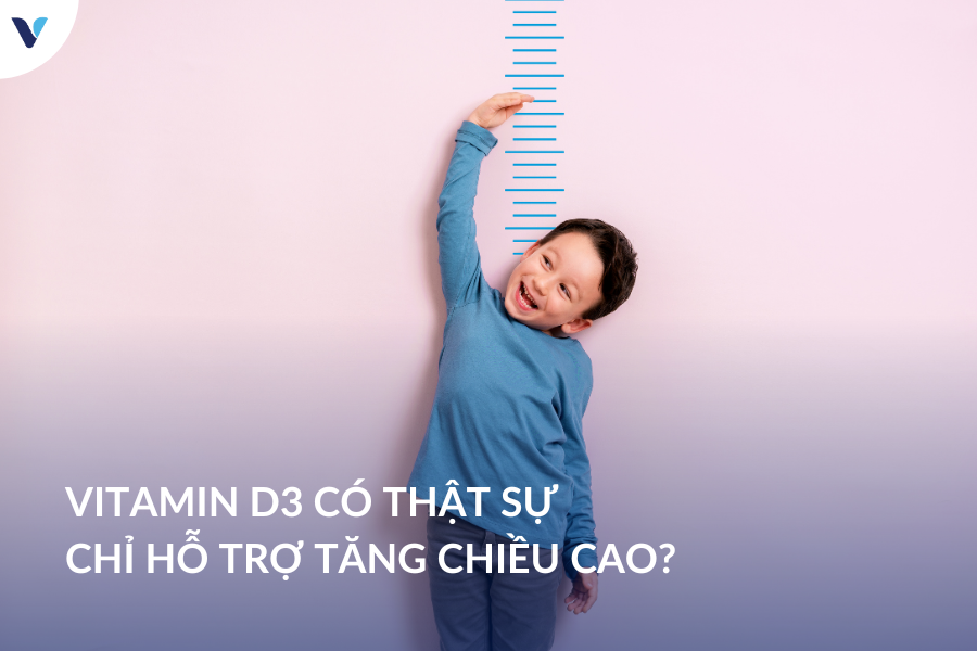 Vitamin D3 có thật sự là chỉ hỗ trợ tăng chiều cao?