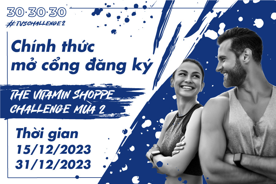 CHÍNH THỨC MỞ CỔNG ĐĂNG KÝ THE VITAMIN SHOPPE CHALLENGE MÙA 2
