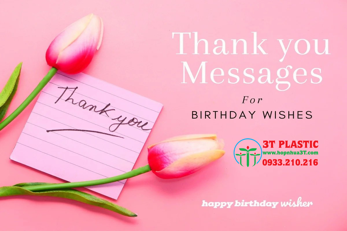 Cảm ơn quý khách hàng và bạn bè đã gửi lời chúc sinh nhật đến Trung - Hộp Nhựa 3T