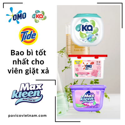 Bao bì nào cho viên giặt xả/viên nước rửa chén?