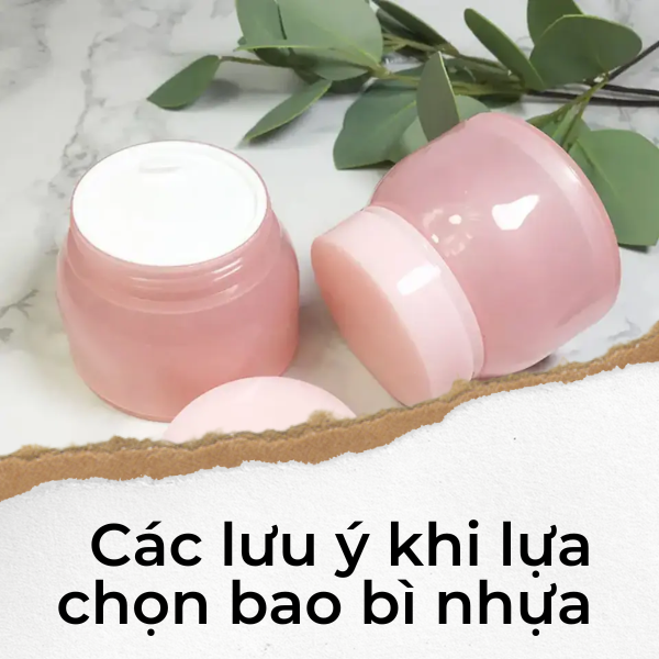 Các lưu ý khi lựa chọn bao bì nhựa
