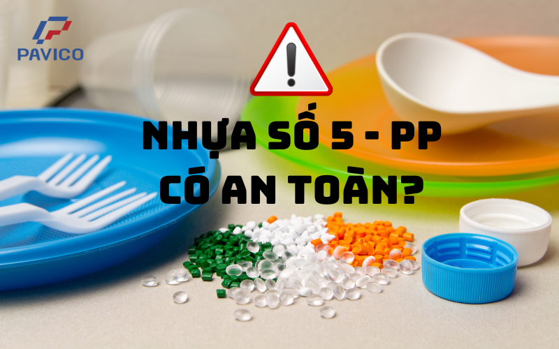 Nhựa số 5 - PP có đảm bảo an toàn không?