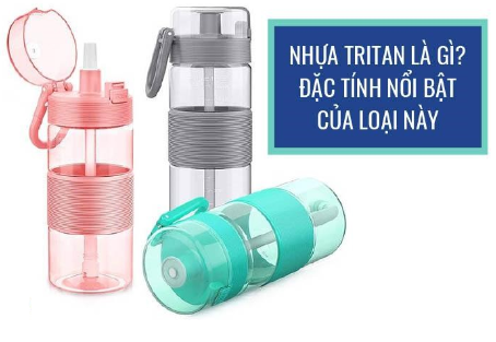 Nhựa Tritan là gì? Nhựa Tritan có an toàn cho sức khỏe không?