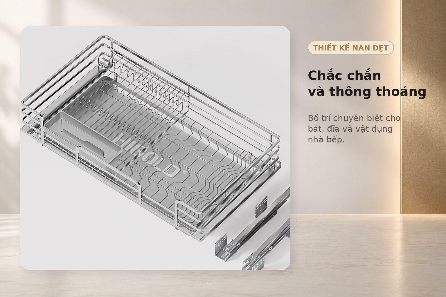 Hệ nan dẹt tạo các vị trí sắp xếp bát đĩa rõ ràng và giữ không gian lưu trữ thông thoáng