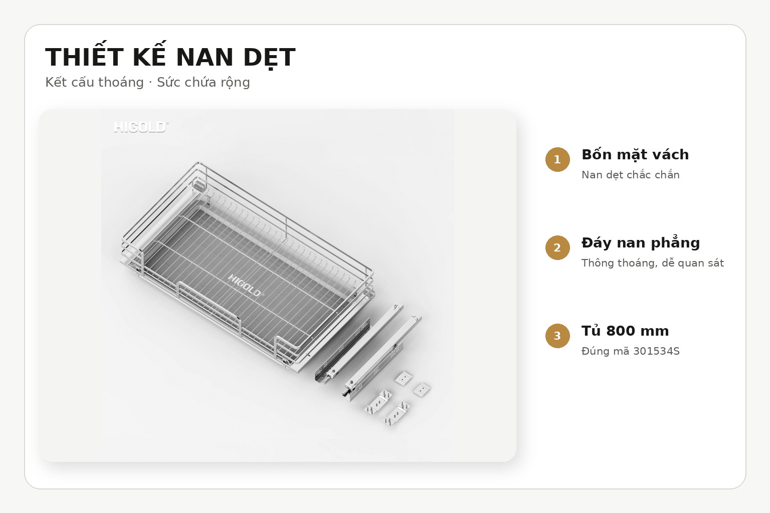 Hệ nan dẹt tạo mặt sàn rộng để sắp xếp xoong, nồi, chảo và các dụng cụ nấu có kích thước khác nhau.