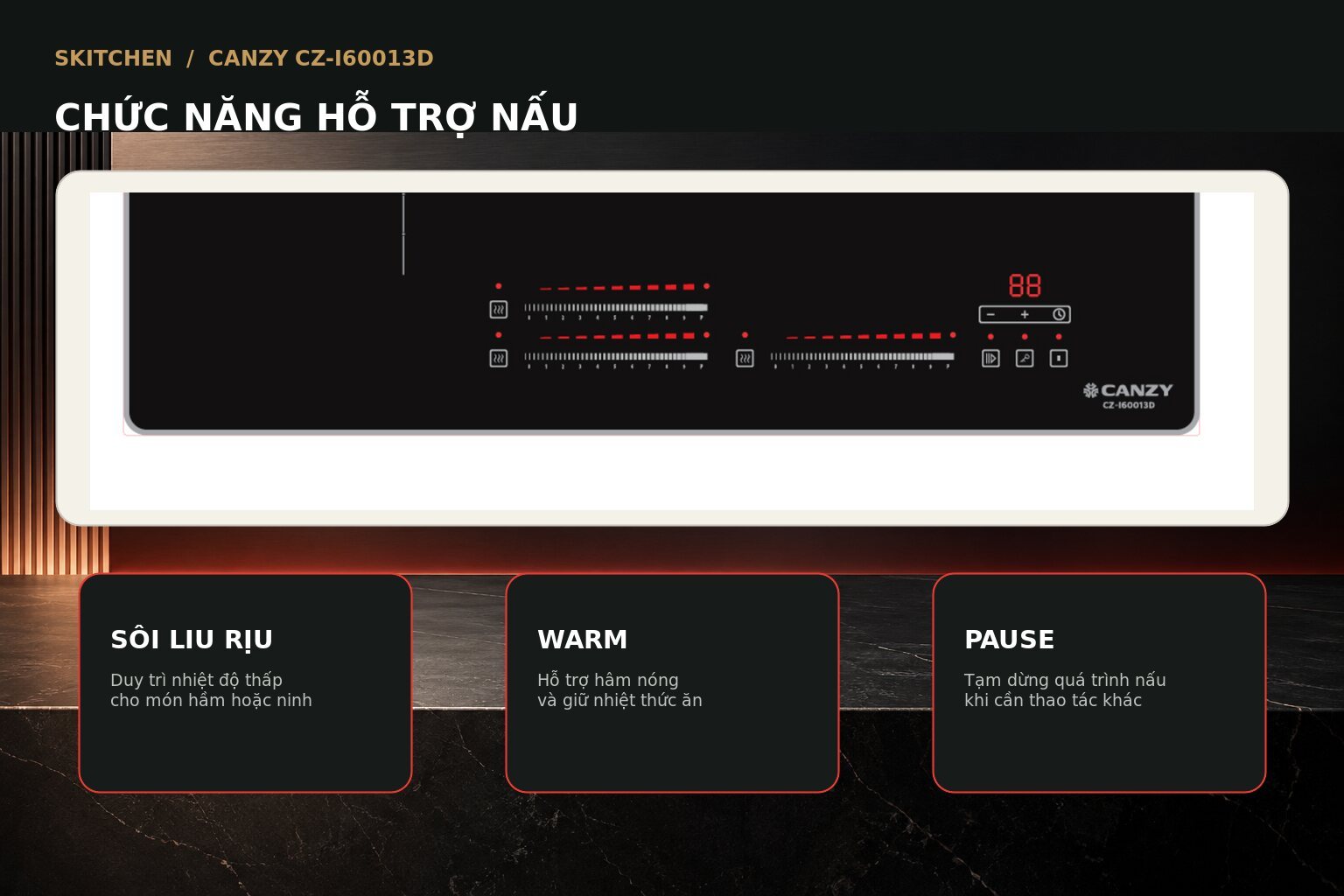 Các chức năng hỗ trợ xử lý những công đoạn nấu thường gặp trong gia đình.