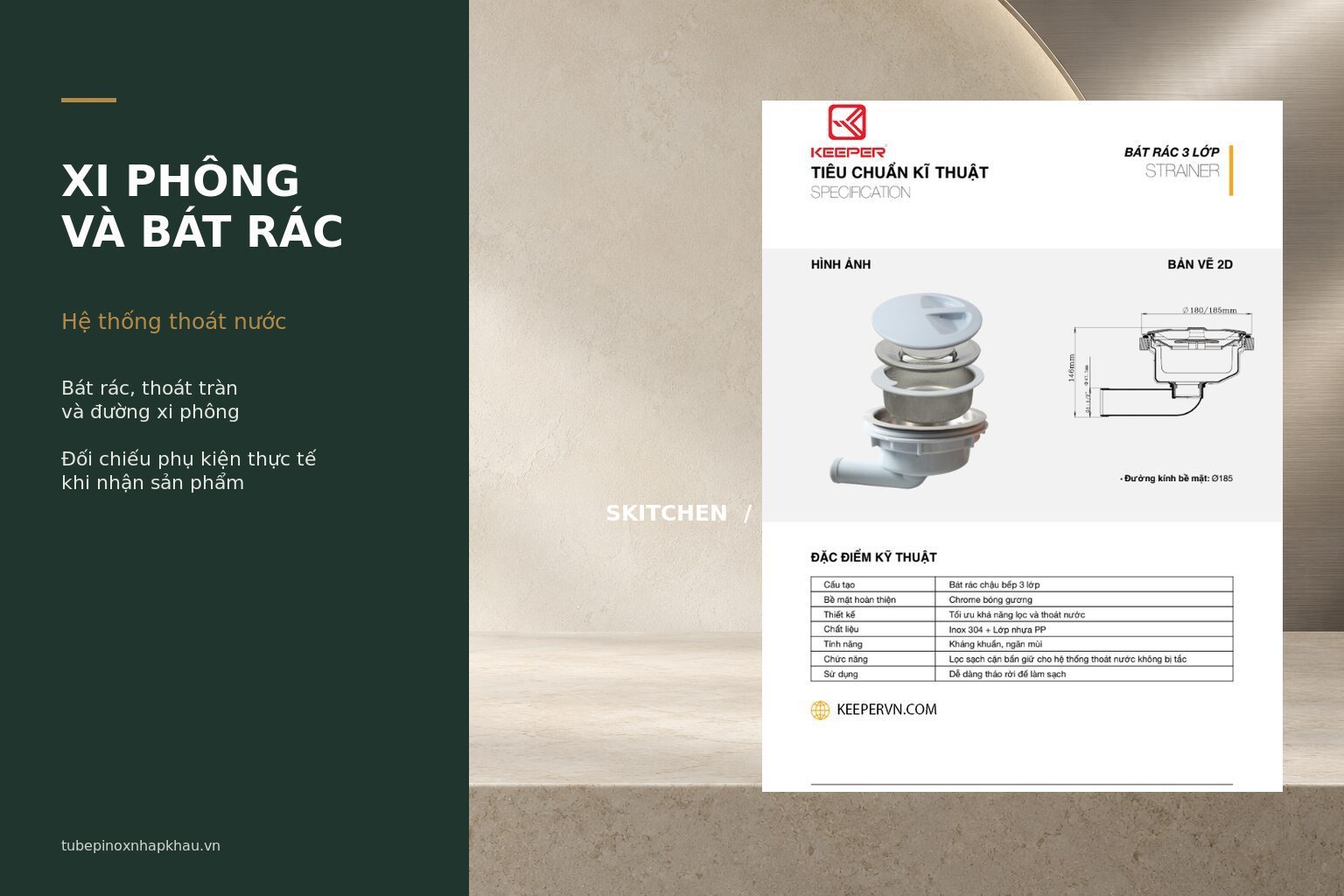 Hệ thống thoát nước gồm bát rác, xi phông và đường thoát tràn hỗ trợ quản lý nước và cặn thực phẩm.