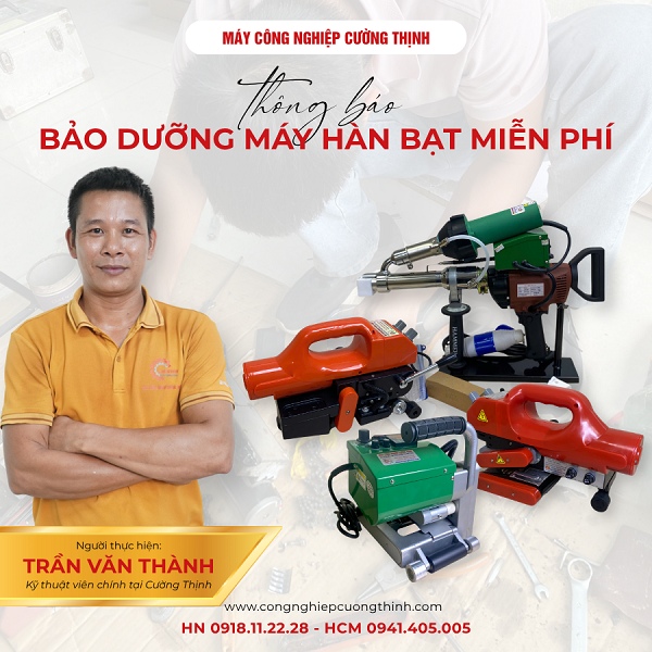 Bảo Dưỡng Miễn Phí Máy Hàn Bạt Tại Cường Thịnh