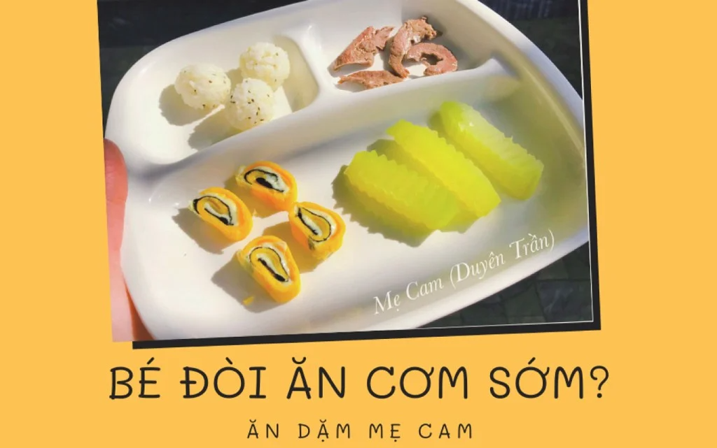 BÉ ĐÒI ĂN CƠM SỚM - TỐT HAY HẠI?