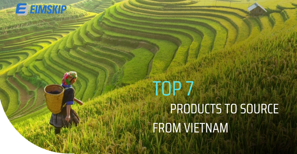 Top 7 Products to Source from Vietnam