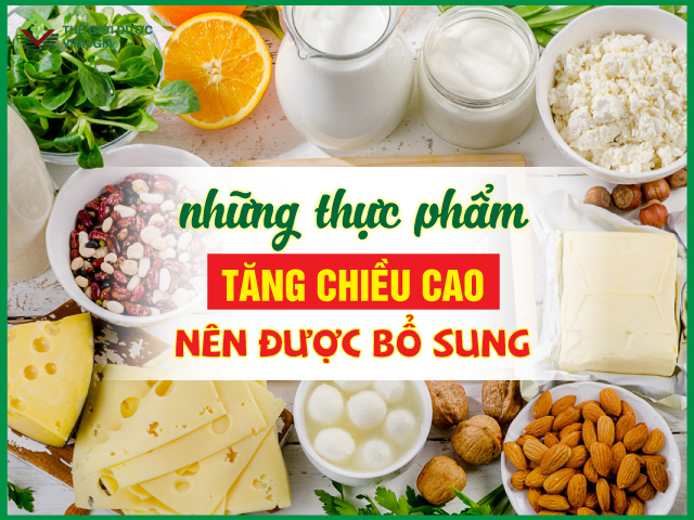 [NUÔI CON KHỎE] 6 LOẠI THỰC PHẨM GIÚP TĂNG CHIỀU CAO Ở TRẺ