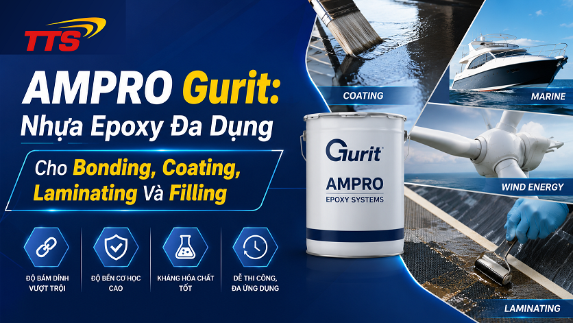 AMPRO Gurit: Nhựa Epoxy Đa Dụng Cho Bonding, Coating, Laminating Và Filling