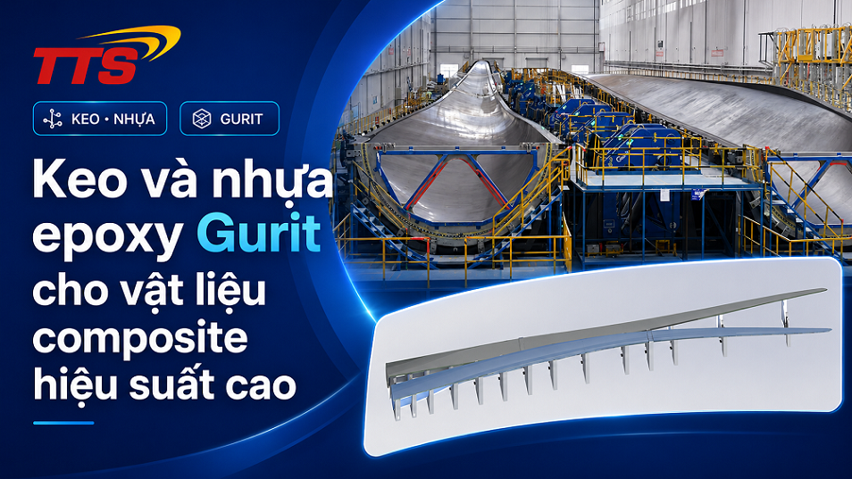 Keo và nhựa epoxy Gurit cho vật liệu composite hiệu suất cao