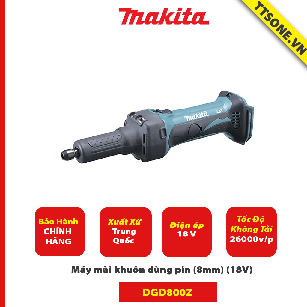 Máy mài khuôn dùng pin Makita DGD800Z (8mm) (18V) - Chính Hãng