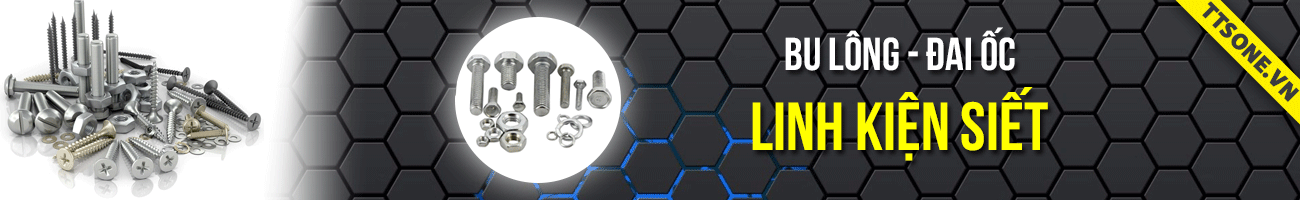 LINH KIỆN SIẾT TIÊU CHUẨN