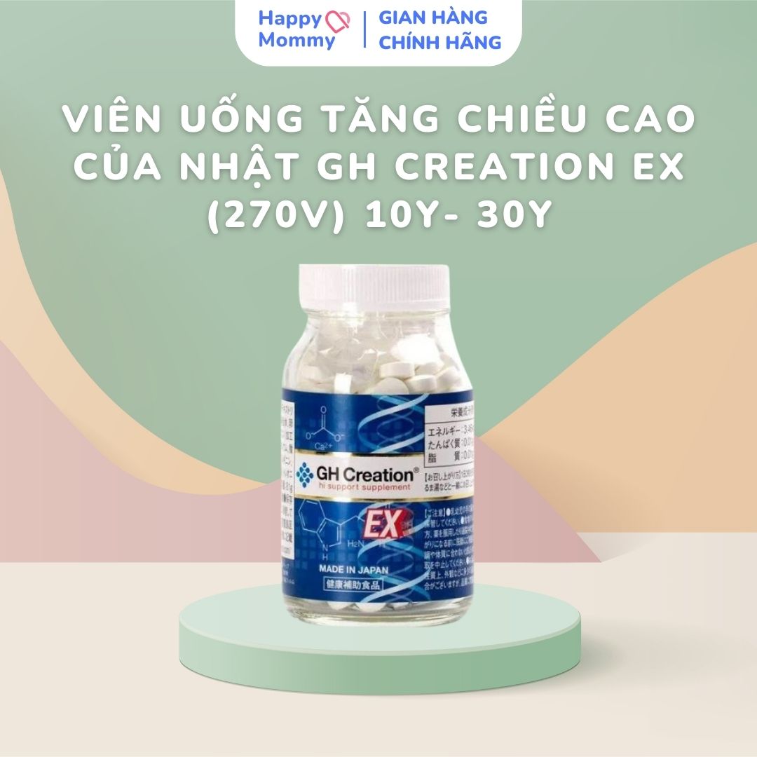 Viên uống tăng chiều cao của nhật GH Creation EX (270v) 10Y- 30Y