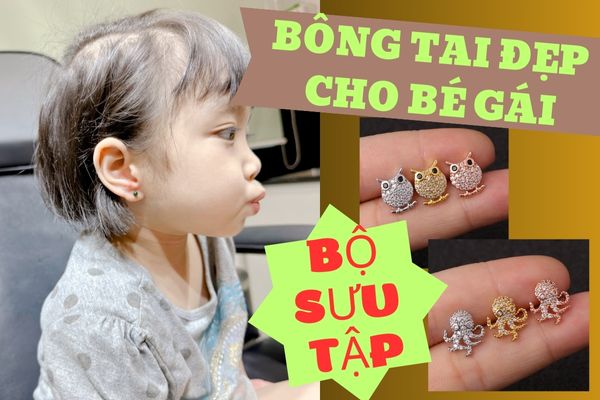 Các mẫu khuyên tai cho bé gái sơ sinh - Bộ sưu tập mới nhất