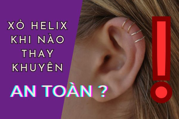 Xỏ Helix bao lâu được thay khuyên?