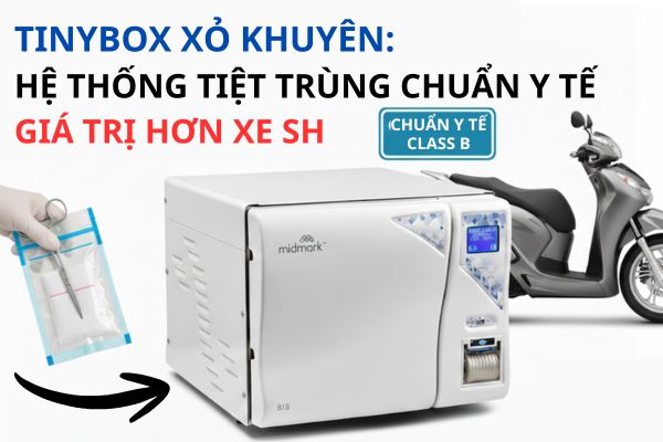 Xỏ khuyên TinyBox: Đầu tư máy tiệt trùng hơn giá xe SH