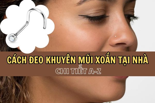 Cách đeo khuyên mũi xoắn tại nhà 