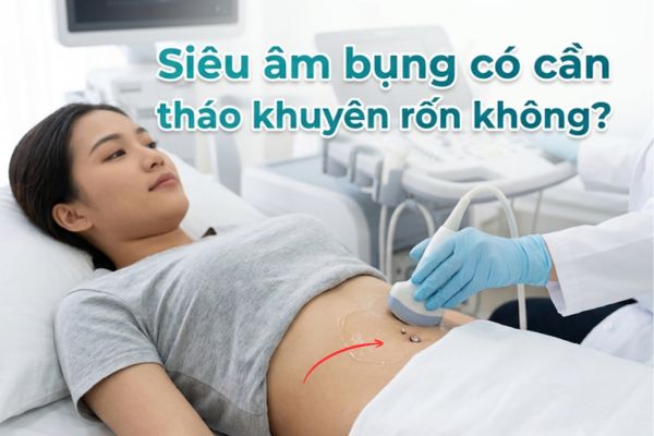 Siêu âm bụng có cần tháo khuyên rốn không