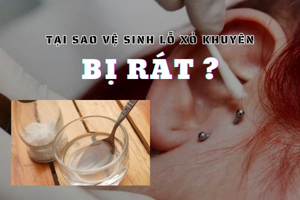 Vệ sinh lỗ xỏ khuyên bị rát