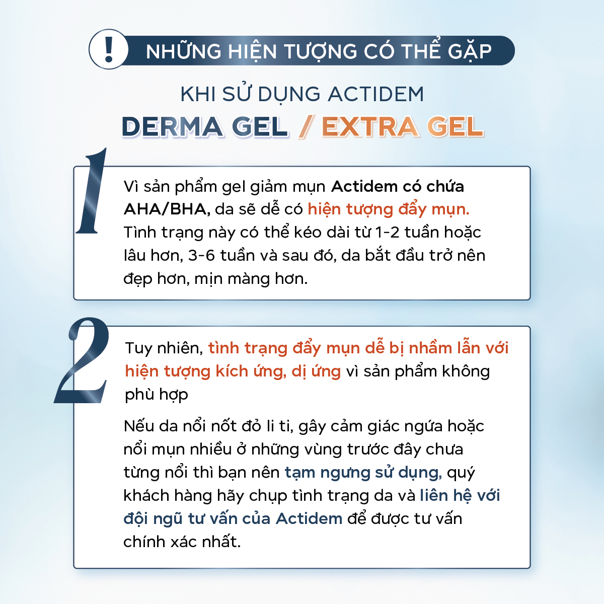 Những hiện tượng có thể gặp khi sử dụng Gel Giảm Mụn Actidem Derma Gel