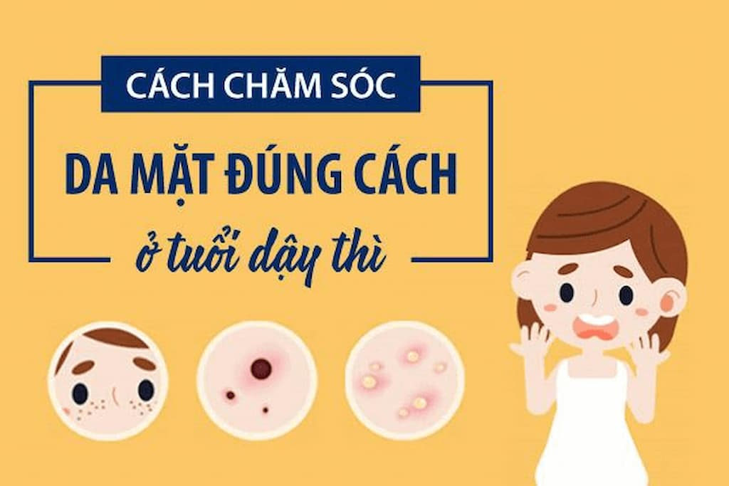 Những vấn đề cần biết khi chăm sóc da tuổi dậy thì