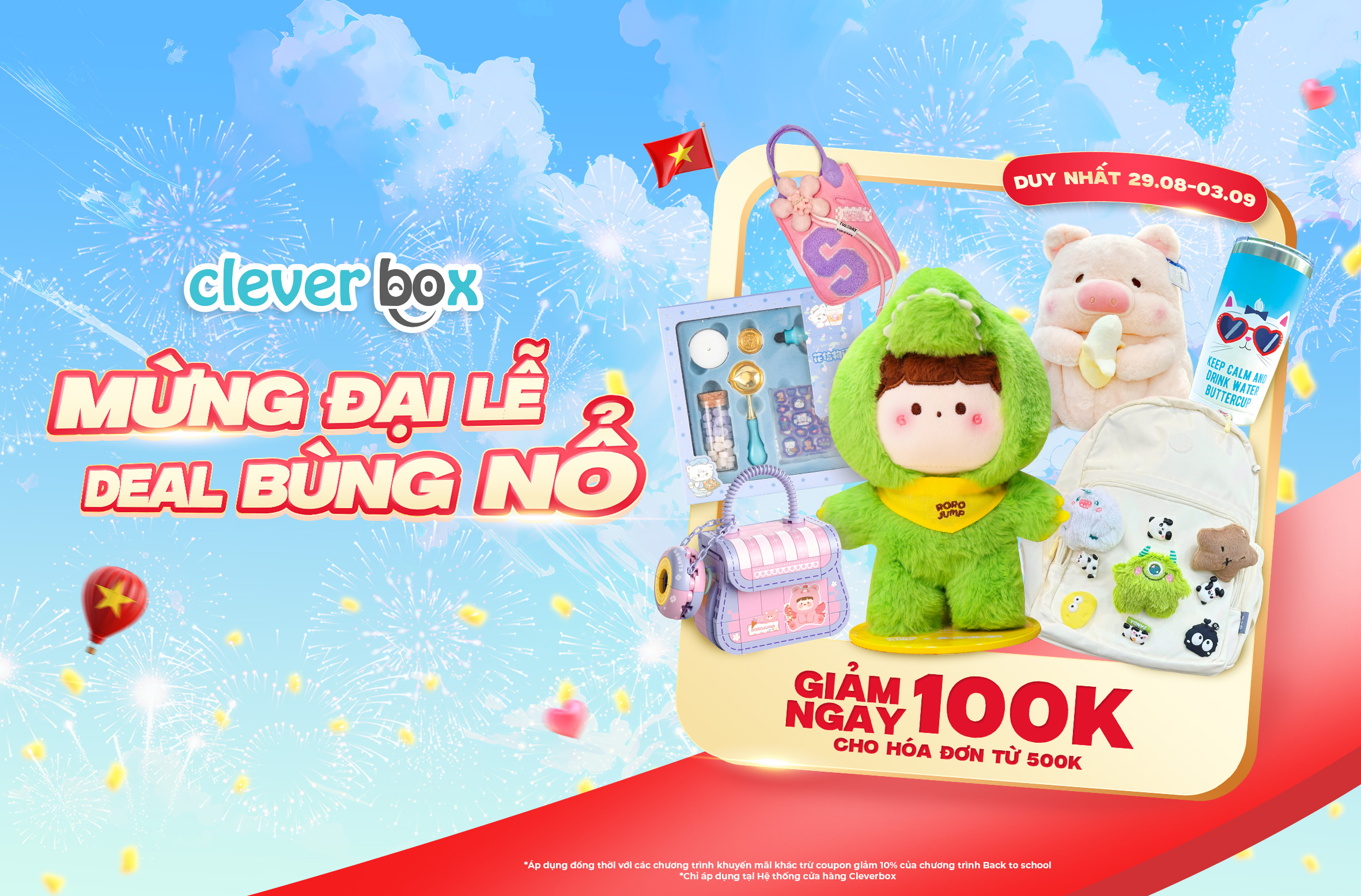MỪNG ĐẠI LỄ QUỐC KHÁNH 2/9 - CLEVERBOX TUNG DEAL BÙNG NỔ