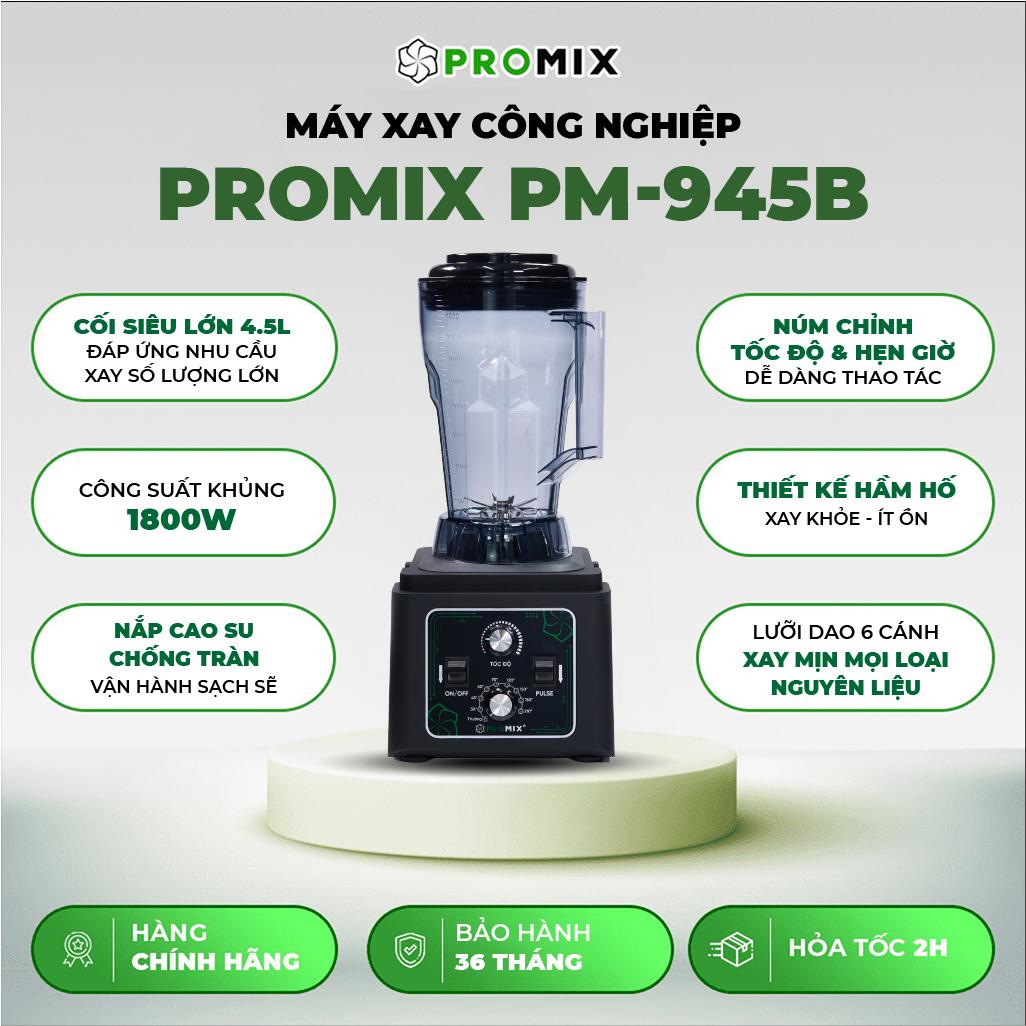 Máy xay sinh tố công nghiệp Promix PM-945B