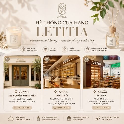Hệ thống cửa hàng Letitia – Điểm đến cho người yêu mùi hương & lifestyle tinh tế