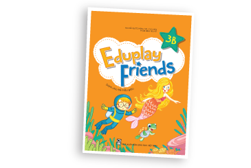 Eduplay Friends 3B: A Castle - Buổi 1