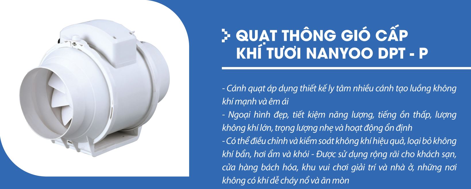 Quạt thông gió âm trần nối ống Nanyoo DPT-100P