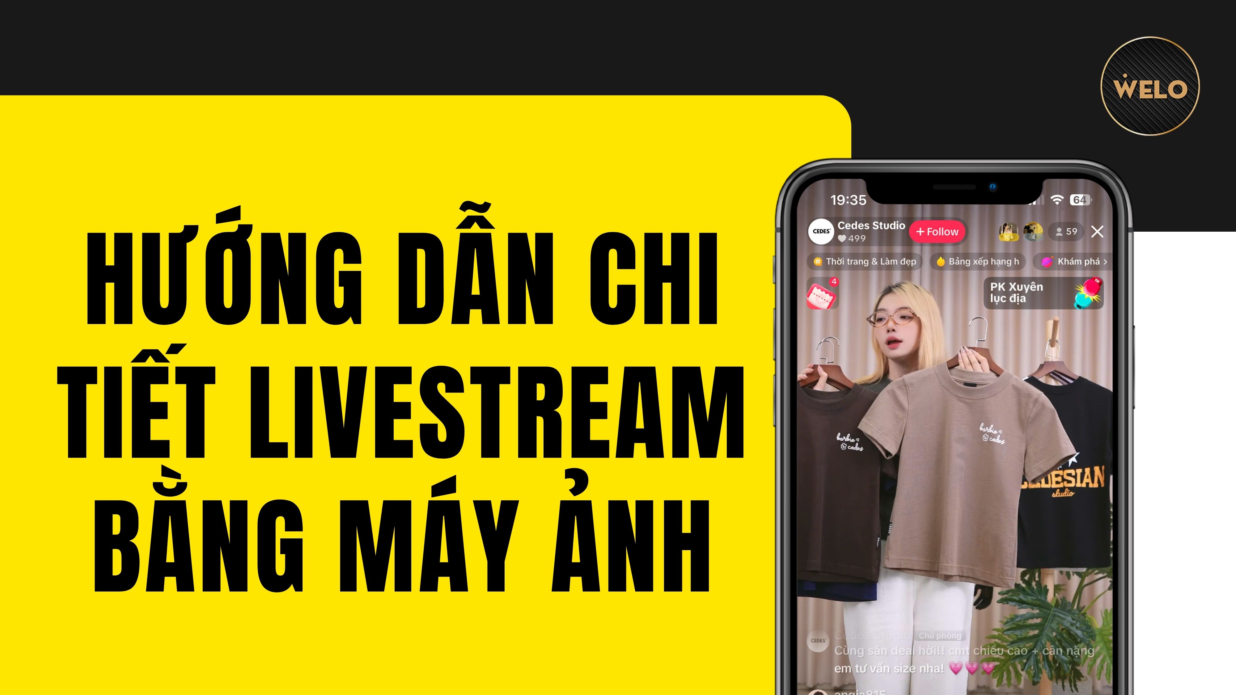 HƯỚNG DẪN CHI TIẾT LIVESTREAM BẰNG MÁY ẢNH