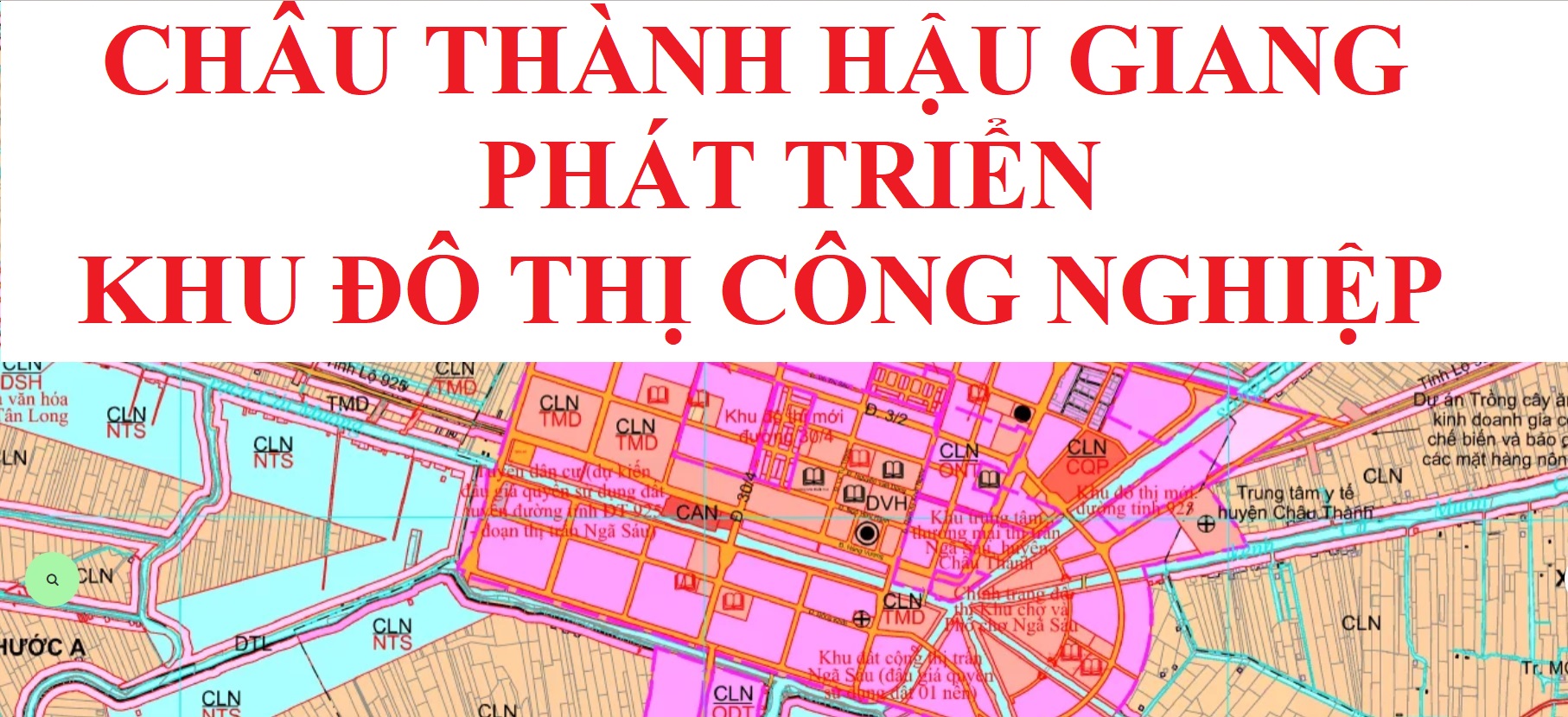 Huyện Châu Thành, tỉnh Hậu Giang hướng đến trung tâm đô thị - công nghiệp của tỉnh