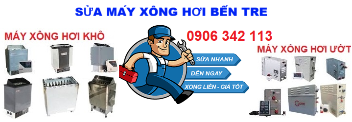 Sửa máy xông hơi Bến Tre