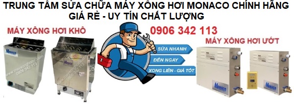 trung tâm sửa chữa máy xông hơi monaco chính hãng