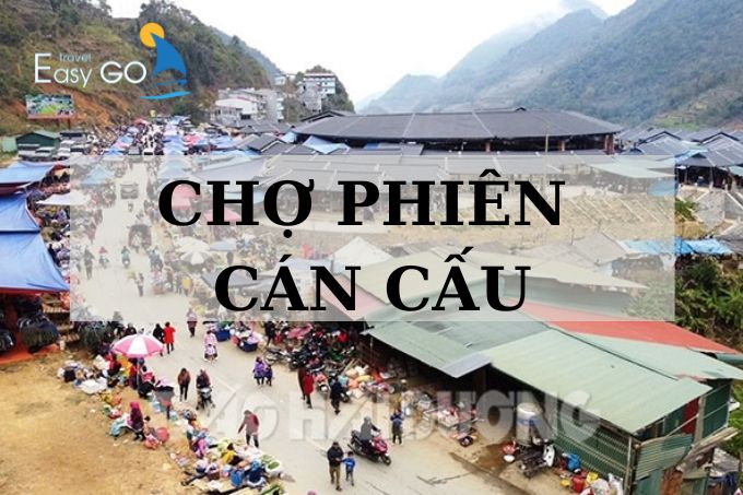 Chợ Phiên Cán Cấu Sapa - Trải Nghiệm Nét Đẹp Văn Hóa Vùng Cao
