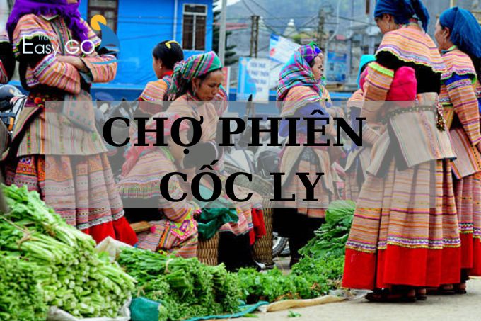 Chợ Phiên Cốc Ly - Nhộn Nhịp Phiên Chợ Đặc Sắc Tây Bắc